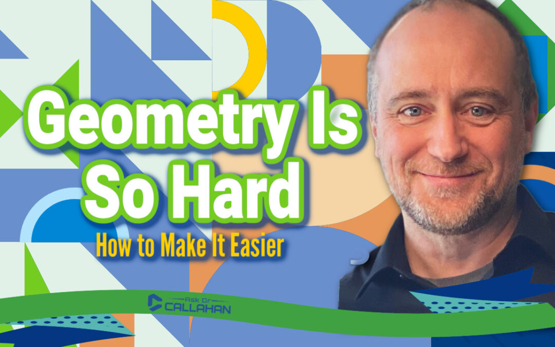 Why Geometry Is So Hard (and How to Make It Easier)