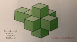 Jacobs Geometry Chapter 15 Lesson 1 Problem 57